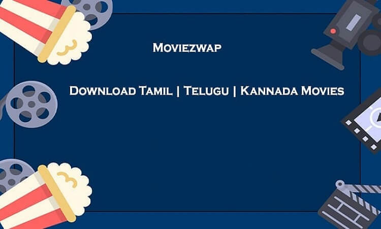 Moviezwap 2021: Free Download New Full HD Tamil | Telugu Movies - EHotBuzz